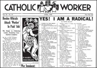 The Catholic Worker newspaper still costs 1 cent --- the same price as it was on the date of the first publication, May 1, 1933. 