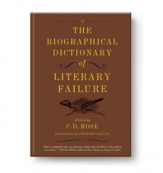 The Biographical Dictionary of Literary Failure